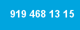 919 468 13 15